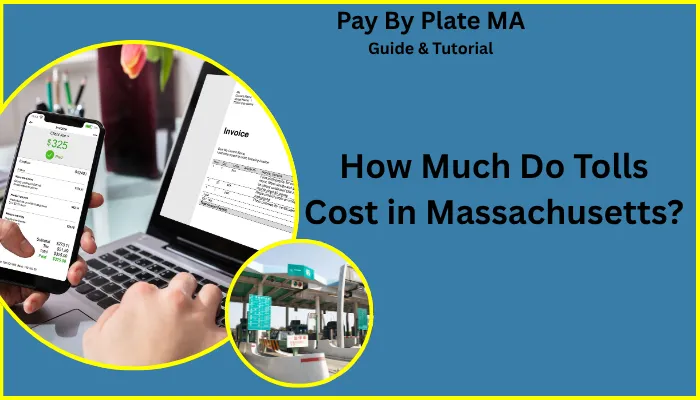 How Much Do Tolls Cost in Massachusetts?