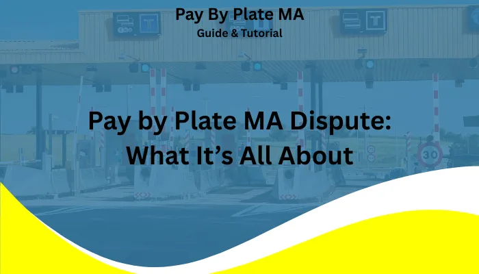 Pay by Plate MA Dispute: What It’s All About Pay by Plate MA Dispute: What It’s All About