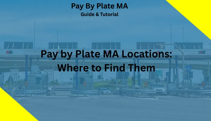 Pay by Plate MA Locations: Where to Find Them Pay by Plate MA Locations: Where to Find Them