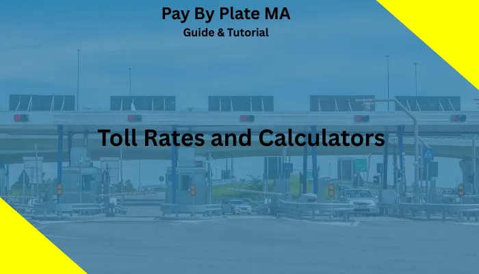 Toll Rates and Calculators Toll Rates and Calculators