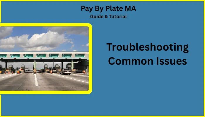 Troubleshooting Common Issues Troubleshooting Common Issues
