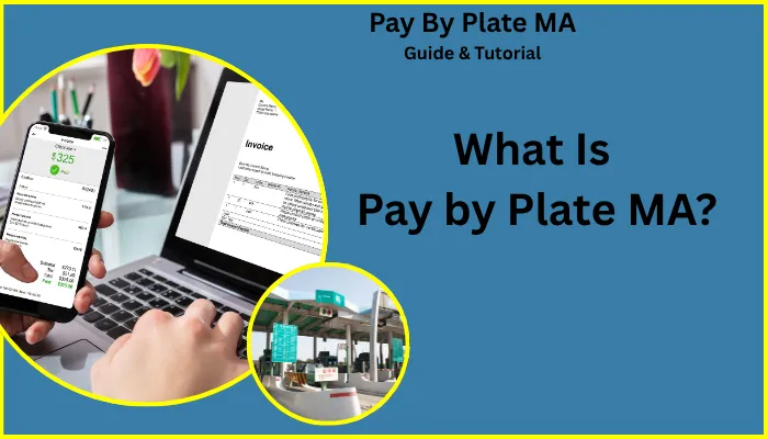What Is Pay by Plate MA?