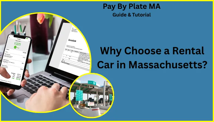 Why Choose a Rental Car in Massachusetts? Why Choose a Rental Car in Massachusetts?
